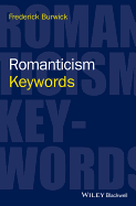 Romanticism: Keywords - Burwick, Frederick