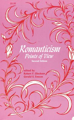 Romanticism: Points of View - Gleckner, Robert F, Professor (Editor), and Enscoe, Gerald (Editor)