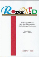 Romard Volume 56/57. Early English Drama: New Research in Archives, Authorship, and Performance