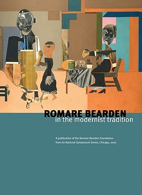 Romare Bearden in the Modernist Tradition - Bearden, Romare, and Ford, Pamela (Introduction by), and O'Meally, Robert (Text by)