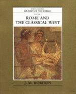 Rome and the Classical West - Roberts, J. M.