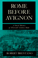 Rome Before Avignon: A Social History of Thirteenth-Century Rome