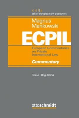 Rome I Regulation - Commentary - Bonomi, Andrea (Editor), and Alfonso-Luis, Calvo Caravaca (Editor), and Carrascosa Gonzalez, Javier (Editor)