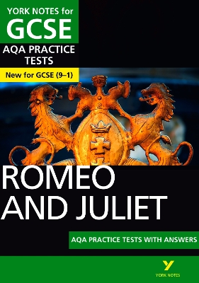 Romeo and Juliet AQA Practice Tests: York Notes for GCSE: the best way to practise and feel ready for 2025 and 2026 assessments and exams - White, Susannah