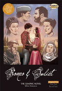 Romeo and Juliet the Graphic Novel: Original Text