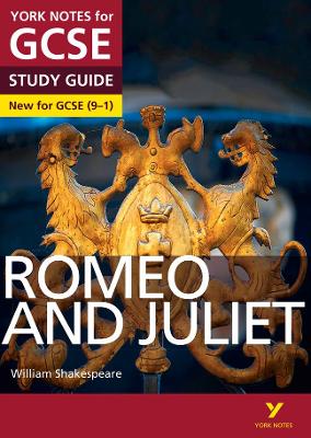 Romeo and Juliet: York Notes for GCSE everything you need to catch up, study and prepare for and 2023 and 2024 exams and assessments - Shakespeare, William, and Polley, John, and Heathcote, Jo