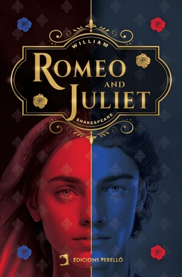 Romeo and Juliet - Shakespeare, William
