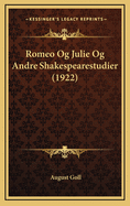 Romeo Og Julie Og Andre Shakespearestudier (1922)