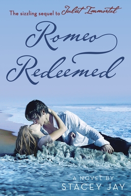 Romeo Redeemed - Jay, Stacey