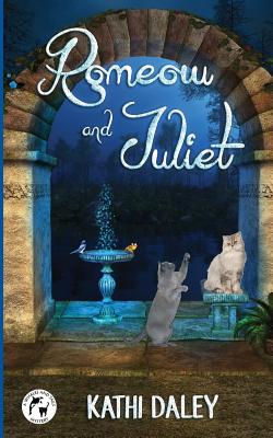 Romeow and Juliet - Daley, Kathi