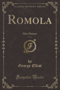 Romola, Vol. 2: Silas Marner (Classic Reprint)