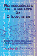 Rompecabezas de la Palabra del Criptograma: Descifre Los Rompecabezas Y Afile Su Capacidad Mental