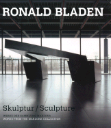 Ronald Bladen: Skulptur/Sculpture