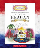 Ronald Reagan: Fortieth President 1981-1989