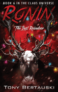 Ronin: The Last Reindeer