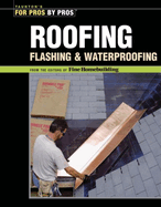 Roofing, Flashing, and Waterproofing