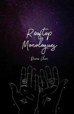 Rooftop Monologues - Chan, Diana