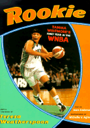 Rookie: A First Year in the WNBA - Anderson, Joan (Text by), and Agins, Michelle V (Photographer), and Weatherspoon, Theresa (Foreword by)