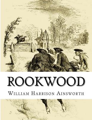 Rookwood - Ainsworth, William Harrison