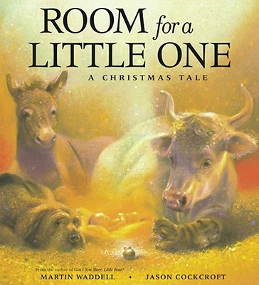 Room for a Little One: A Christmas Tale - Waddell, Martin