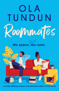 Roommates: A totally uplifting, dramatic and emotional women's fiction novel