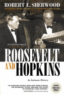Roosevelt and Hopkins, an intimate history.