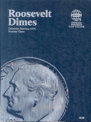 Roosevelt Dimes: Collection Starting 2005: Number 3 - Whitman Publishing (Creator)