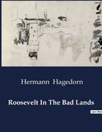 Roosevelt In The Bad Lands