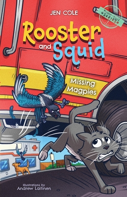 Rooster and Squid: Missing Magpies - Cole, Jen