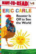 Rooster Is Off to See the World/Ready-To-Read Level 1