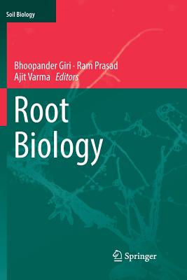 Root Biology - Giri, Bhoopander (Editor), and Prasad, Ram (Editor), and Varma, Ajit (Editor)