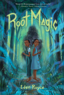 Root Magic - Royce, Eden