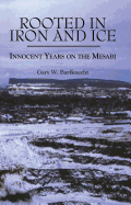 Rooted in Iron and Ice: Innocent Years on the Mesabi