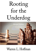 Rooting for the Underdog - Revised Edition