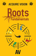 Roots, Fundamentals