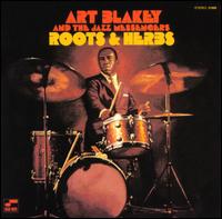 Roots & Herbs - Art Blakey & The Jazz Messengers