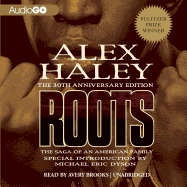 Roots Lib/E: The Saga of an American Family - Haley, Alex, and Dyson, Michael Eric (Introduction by), and Brooks, Avery (Read by)