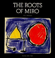 Roots of Miro - Gimferrer, Pere