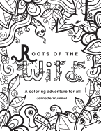 Roots of the Wild: Coloring Book