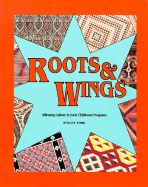 Roots & Wings: Affirming Culture in Early Childhood Programs