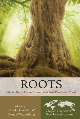 Roots - Cavadini, John C (Editor), and Wallenfang, Donald (Editor)