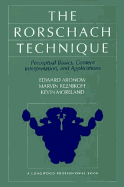 Rorschach Technique - Aronow, Edward, and Reznikoff, Marvin, and Moreland, Kevin