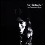 Rory Gallagher [50th Anniversary Edition]