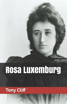 Rosa Luxemburg - Cliff, Tony