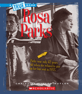 Rosa Parks (a True Book: Biographies) (Library Edition)