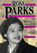 Rosa Parks: The Movement Organizes