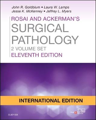 Rosai and Ackerman's Surgical Pathology International Edition, 2 Volume Set - Goldblum, John R., MD, FASCP, FACG, and Lamps, Laura W., and McKenney, Jesse, MD