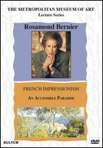 Rosamond Bernier: The French Impressionists - An Accessible Paradise