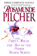 Rosamunde Pilcher: A Third Collection of Three Complete Novels: The Empty House; The Day of the Storm; Under Gemini