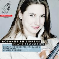Rosanne Philippens plays Prokofiev - Julien Quentin (piano); Rosanne Philippens (violin); Symphony Orchestra St. Gallen; Otto Tausk (conductor)